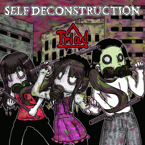 Self Deconstruction : Triad